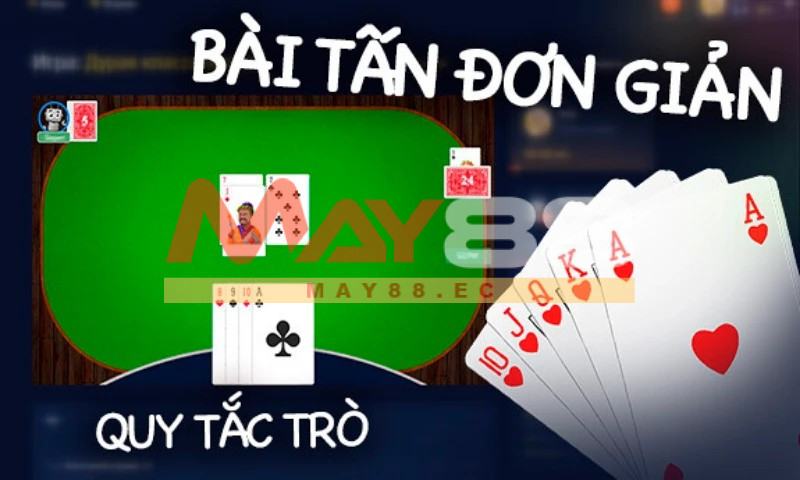 Cách Chơi Bài Tấn: Hướng Dẫn Chi Tiết Từ A Đến Z Cho Người Mới 6 Cách Chơi Bài Tấn: Hướng Dẫn Chi Tiết Từ A Đến Z Cho Người Mới image-1731645999122