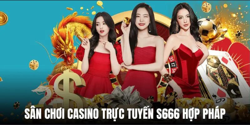 S666 - Nhà cái uy tín với trò chơi cá cược đỉnh 2 s666-1