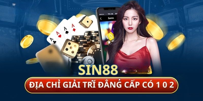 SIN88 - Cổng cá cược uy tín, hỗ trợ nhanh chóng 3 sin88-2