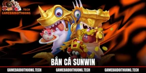 Bắn Cá Sunwin - Bảng Thưởng Boss X500 Và Phòng Cược