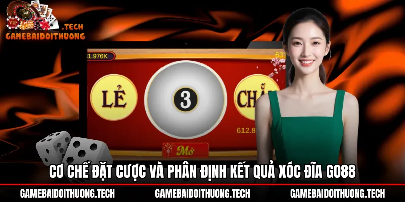 Quy chuẩn phân định chẵn lẻ và bảng cược Xóc đĩa Go88
