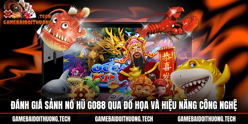 Hiệu năng đồ họa 3D mượt mà tại sảnh Nổ hũ Go88