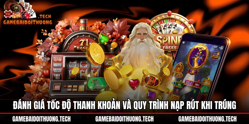 Tốc độ thanh khoản nạp rút sòng phẳng tại nổ hũ 789Club