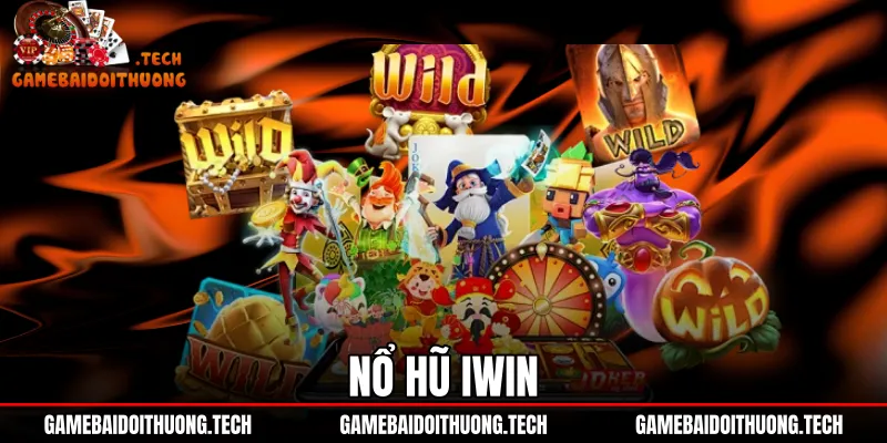Nổ Hũ Iwin - Cơ Chế Jackpot Và Bảng Tra Cứu RTP 97% 1 Nổ Hũ Iwin - Cơ Chế Jackpot Và Bảng Tra Cứu RTP 97%