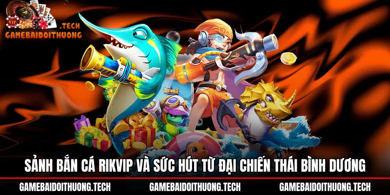 Giao diện chiến hạm tàu ngầm của sảnh bắn cá Rikvip