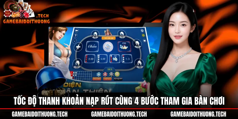 Tốc độ nạp rút và quy trình cược tại Xóc đĩa Go88