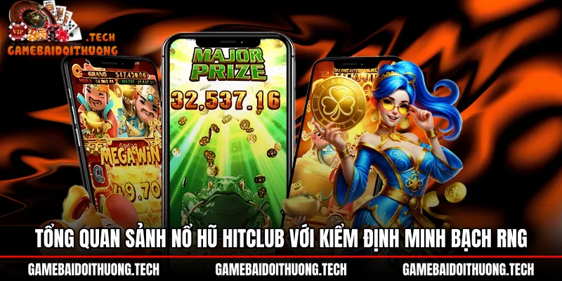 Kiểm định thuật toán ngẫu nhiên sảnh Nổ hũ Hitclub minh bạch